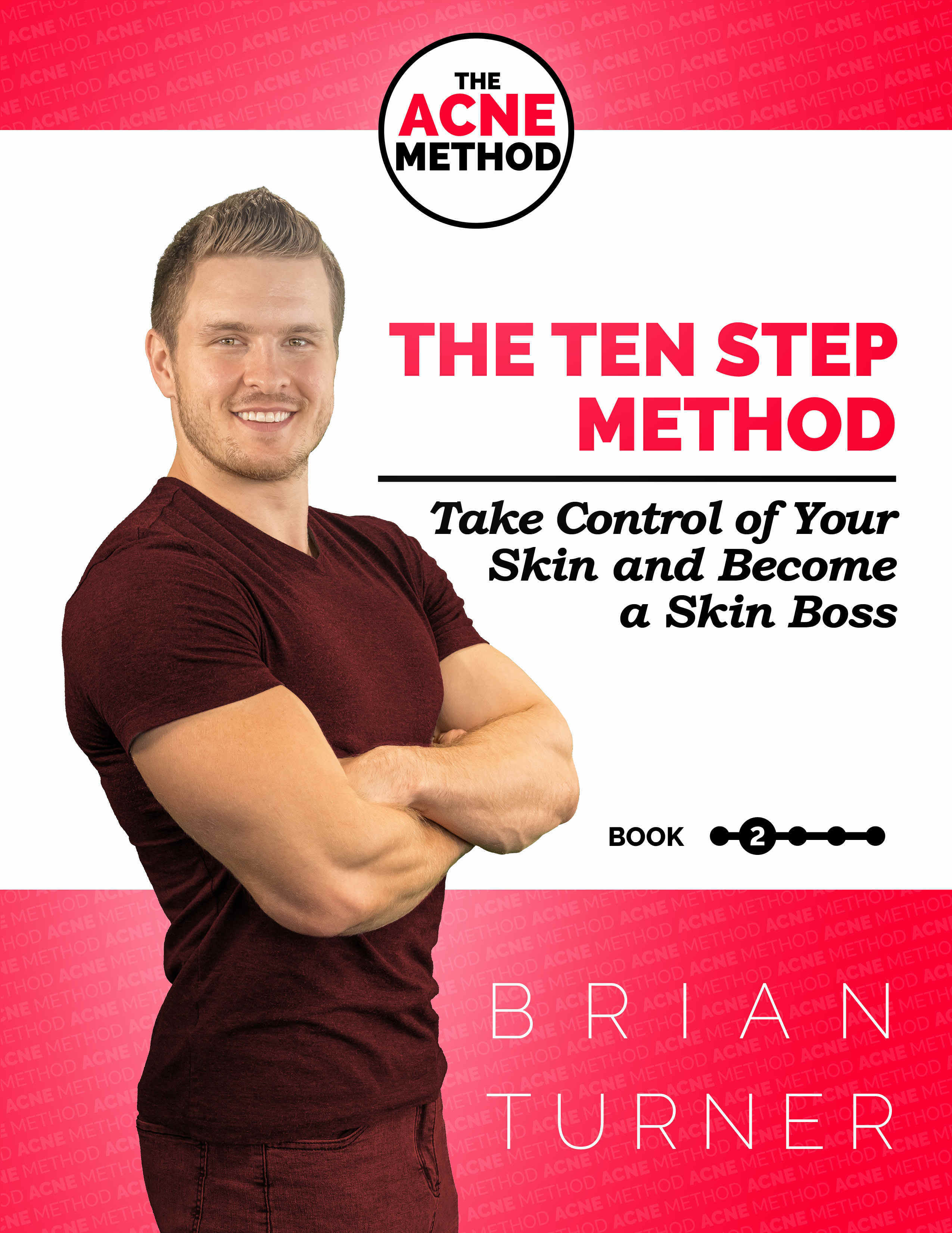 Cover of the ebook "The Ten Step Method" with white male crossing arms.